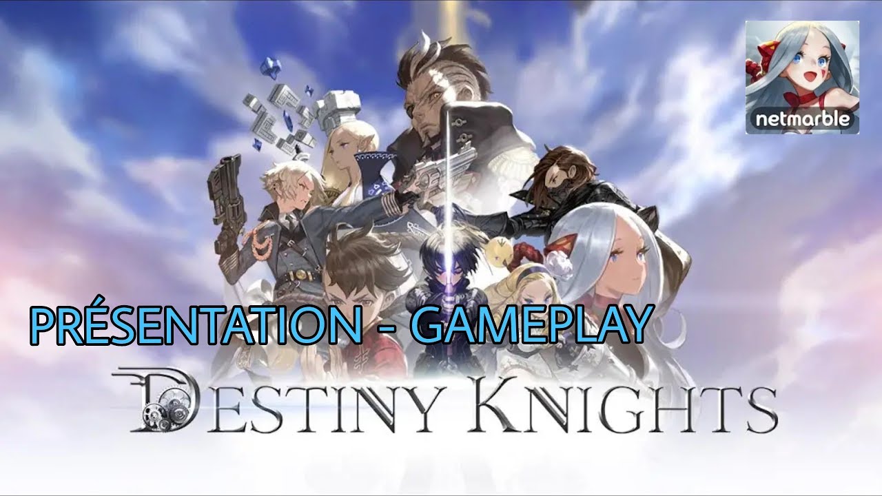 [FR] DESTINY KNIGHTS - PRÉSENTATION - GAMEPLAY
