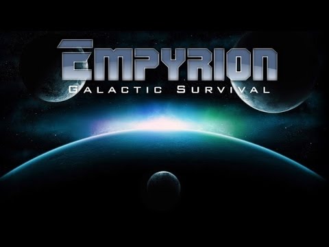 Empyrion (01) Naufragé De L'Espace [FR / PC / 1080p]