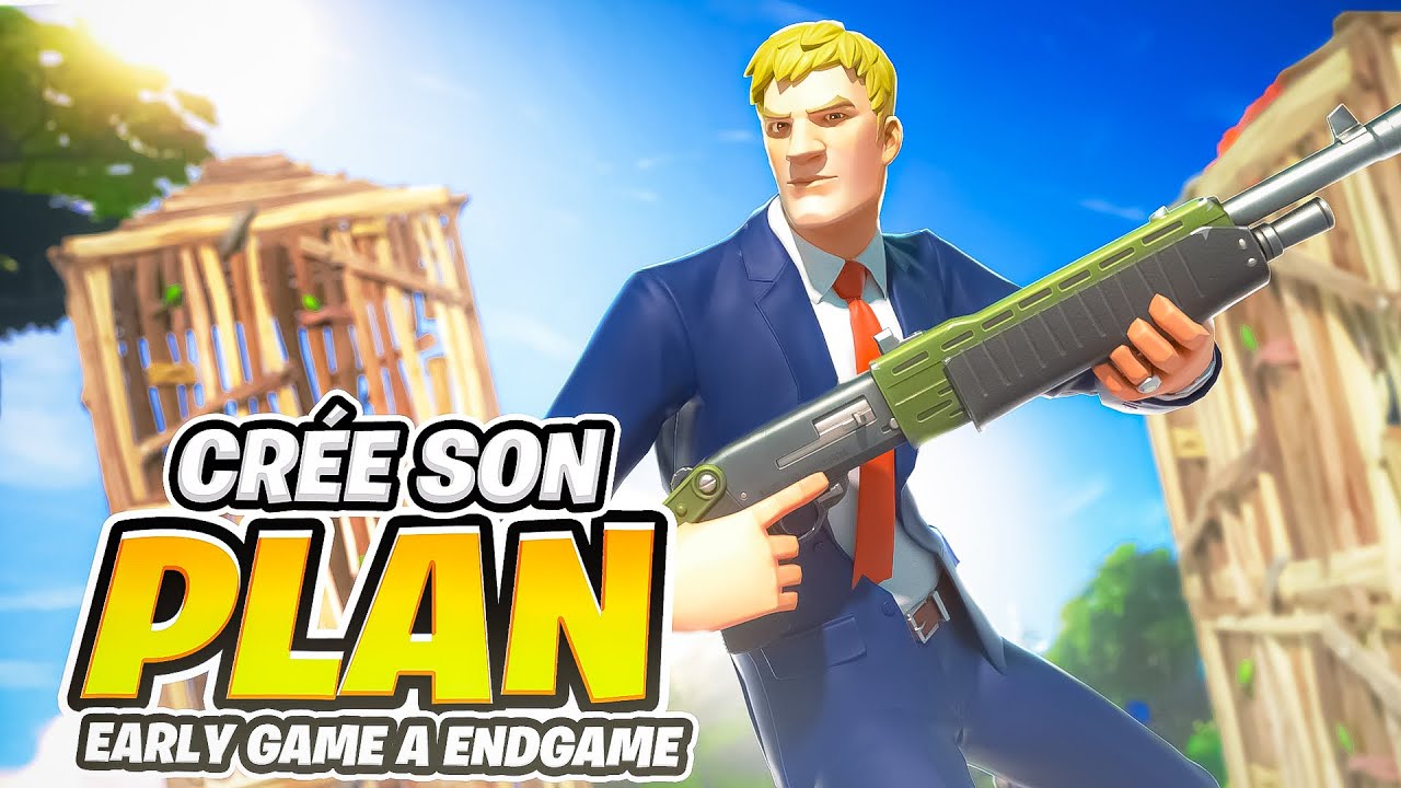 Comment créer son plan de jeu - Fortnite compétitif (early - midgame - lategame)