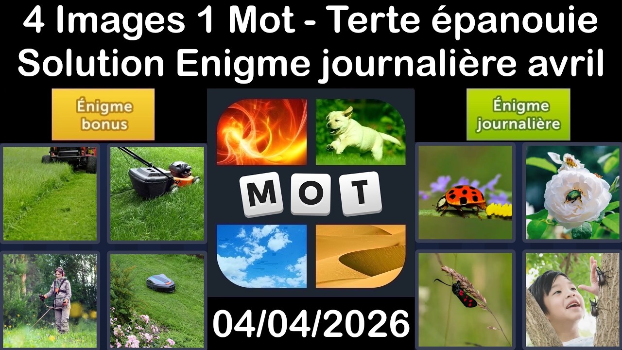 4 Images 1 Mot, Énigme Journalière Solution 04.04.2026, Terte épanouie - avril 2026 #4Images1Mot