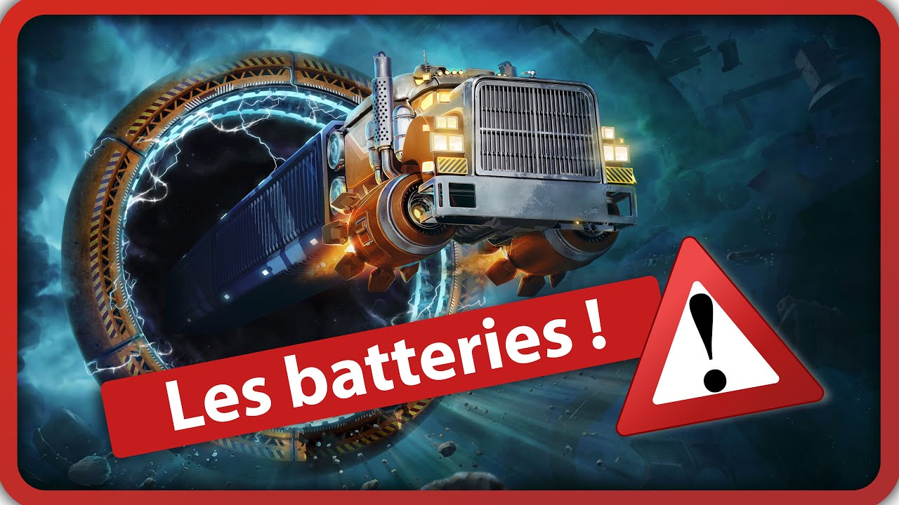 Star Trucker - Comment gérer les batteries ???